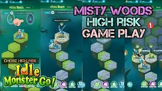High Risk Gameplay In Misty woods | idle monster go | SLG
