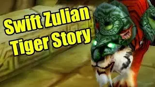 Vanilla/Classic WoW Stories: Getting my Swift Zulian Tiger