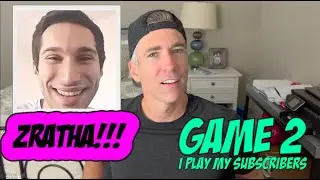 Subscriber Game 2: zratha