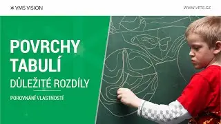 Porovnání povrchů školních tabulí | VMS VISION