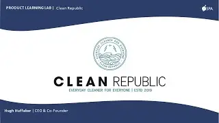 Clean Republic | Product Learning Lab