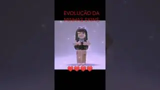 Evolução das minhas skins ♥️♥️