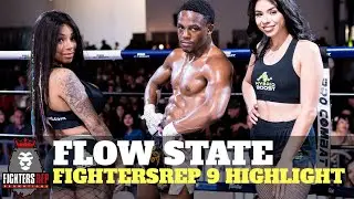 Flow State Highlights FightersRep 9