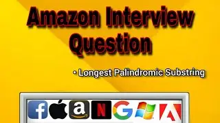 5.Longest Palindromic Substring || LeetCode || Amazon Interview Question || Google Inteview Question