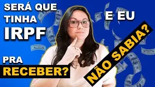 TEM DINHEIRO DO IRPF PRA RECEBER E NAO SABE?