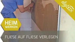 Fliese auf Fliese verlegen - Verfliesen einer Dusche