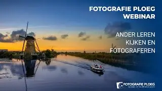 Webinar: Anders leren kijken en fotograferen