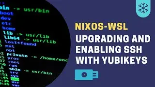 USBIP Support Just Got Merged to ❄️ NixOS-WSL! Let's Update and Try SSHing From WSL With a YubiKey 🔐