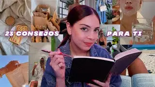 23 cosas que me hubiera gustado saber antes de mis 23 años