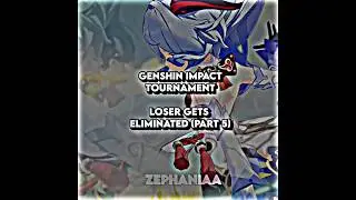 Genshin Impact Tournament (PART 5) || 