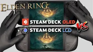 Elden Ring | Steam Deck OLED VS LCD | Steam OS | Gameplay Comparison w/Commentary