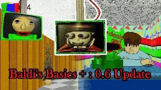 New changes in Baldi's super schoolhouse? (Baldi's Basics Plus Update)