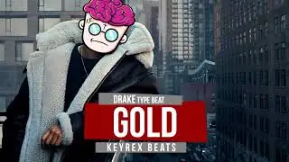 [FREE] Drake & Lil Baby Type Beat 2018 - Gold