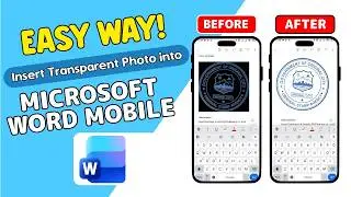 How to Insert PNG Files Correctly into Microsoft Word Mobile (Transparent Background Fix)