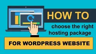 How to choose the right hosting package for your wordpress website