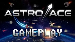 Astro Ace (PC/Steam) Gameplay (#12 in the Leaderboards)