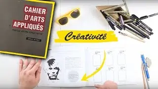 Developper sa CRÉATIVITÉ en Arts (Appliqués)