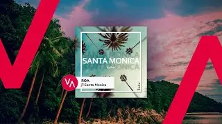 ROA – Santa Monica [EDM / DANCE]
