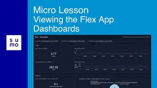 Micro Lesson: Viewing the Flex App Dashboards