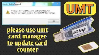Please use UMT Card Manager to Update Card Counter | Umt Dongle Update Card FIX