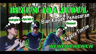 Belum ada Judul | Suasana Alam Nge Vlog
