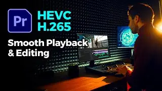 How to Edit HEVC H.265 Smoothly in Premiere Pro