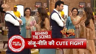 Parineetii: Sanju-Neeti & Other Cast's Funny Moments During Serious Scene | SBB