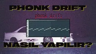 Drift Phonk ve Club Banger!  Phonk Type Beat Nasıl Yapılır?