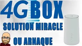 4G BOX: SOLUTION MIRACLE OU ARNAQUE!!! MON AVIS