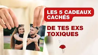 Les 5 cadeaux cachés de tes exs toxiques