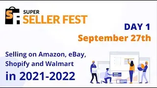 Super Seller Fest 2021 | Day 1 - Amazon Selling Tips for Beginners