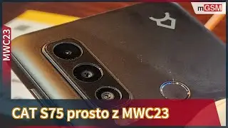 CAT S75 - the satellite tough guy at MWC23