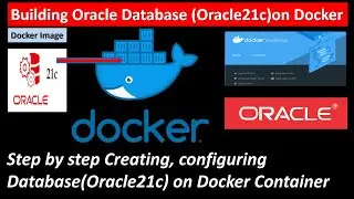 Docker Oracle21c Database ||Oracle Database installation on docker container || Docker Image ||