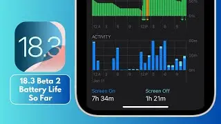 iOS 18.3 Beta 2 Battery Life So Far