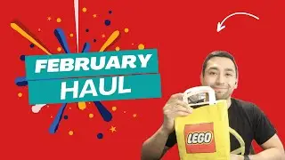 FEBRUARY HAUL! Lego, Bricks & Mining, Star Wars and more!