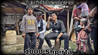 Zuki B Ft. Eldin Salihu - 1000 Shpirta - (Official Video) 2021