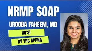 DO'S | YPC webinar on NRMP SOAP | by Urooba Faheem, MD