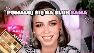 PERFEKCYJNY MAKIJAŻ ŚLUBNY DIY - Tutorial Krok po Kroku dla początkujących i nie tylko!