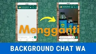 BIAR KEREN !! Mengubah Background Chat Whatsapp dengan Gambar