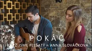 Pokáč - I když jsme plešatý ft. Anna Slováčková (cover)