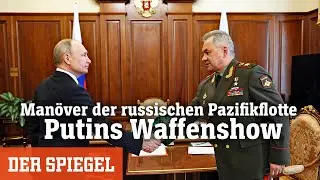 Manöver der russischen Pazifikflotte: Putins Waffenshow | DER SPIEGEL