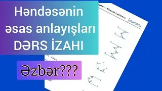 Dərs izahı - Əsas düsturlar - Həndəsənin əsas anlayışları | Khayala Gasimova