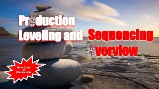Production Leveling and Sequencing Overview