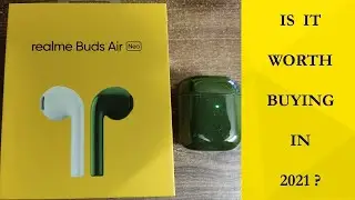 Should You Buy Realme Buds Air Neo in 2021? | Realme