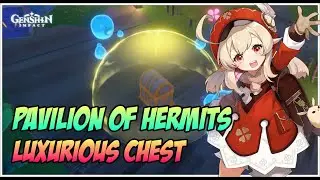 How to Open Luxurious Chest in Pavilion of Hermits, Veluriyam Mirage - Genshin Impact V3.8