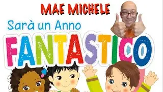 SARÀ UN ANNO FANTASTICO canzone per bambini per inizio anno scolastico