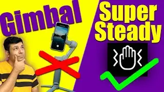 Super Steady video stabilization in Samsung Galaxy mobile Camera