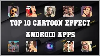 Top 10 Cartoon Effect Android App | Review