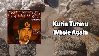 Kutia Tuteru - Whole Again (Official Visualiser)