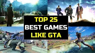25 Games with Massive Worlds and Non-Stop Action Like Grand Theft Auto (GTA) |25 Best Games Like GTA